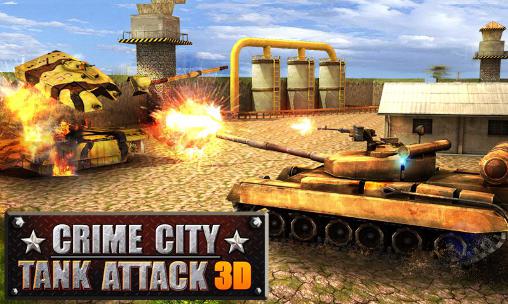 Download Crime city: Tank attack 3D Android free game.