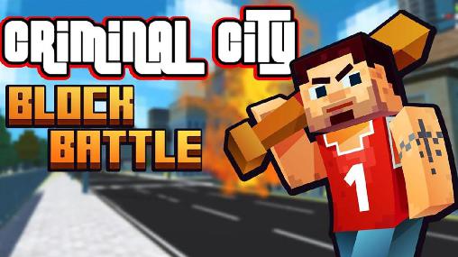Download Criminal city: Block battle Android free game.