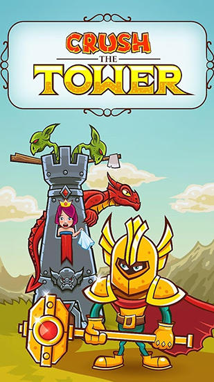 Download Crush the tower Android free game.