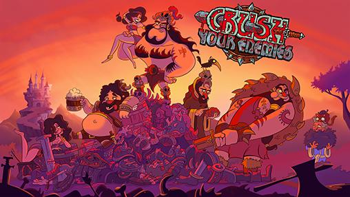 Download Crush your enemies Android free game.