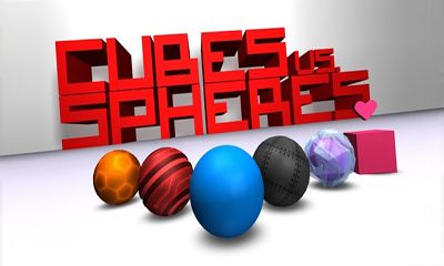 Download Cubes vs. Spheres Android free game.