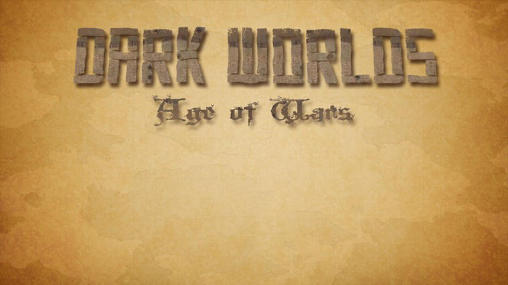 Download Dark worlds: Age of wars Android free game.