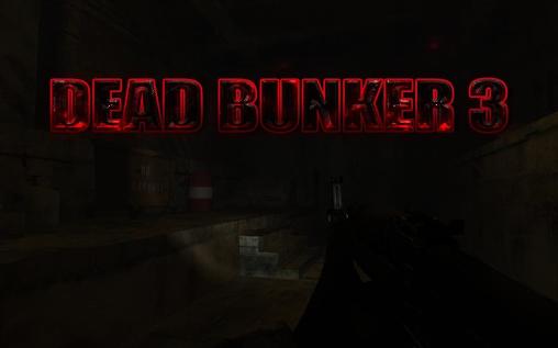 Download Dead bunker 3 Android free game.