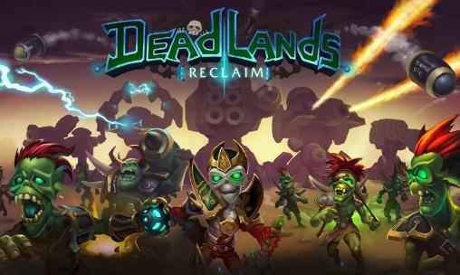 Download Dead lands: Reclaim Android free game.