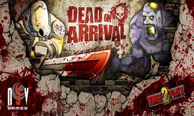Download Dead on Arrival Android free game.