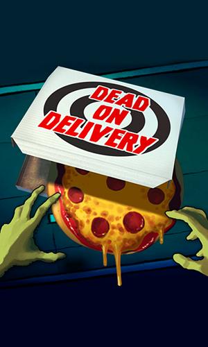 Download Dead on delivery Android free game.