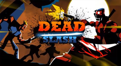 Full version of Android Platformer game apk Dead slash: Gangster city for tablet and phone.