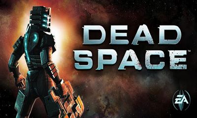 Full version of Android Action game apk Dead space for tablet and phone.