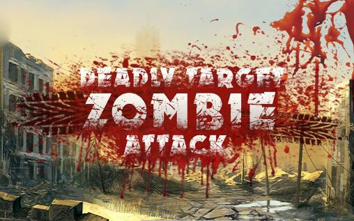 Download Deadly target: Zombie attack Android free game.
