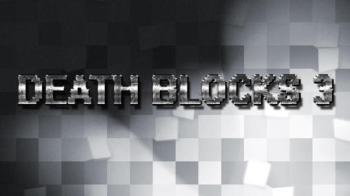 Download Death blocks 3 Android free game.