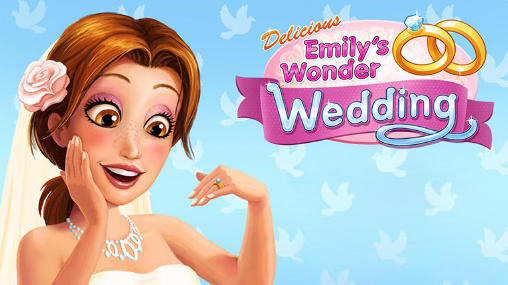 Download Delicious: Emily's wonder wedding Android free game.