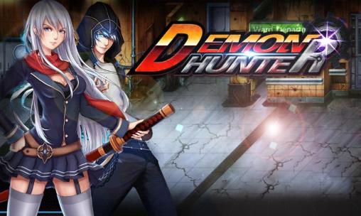 Full version of Android RPG game apk Demon hunter for tablet and phone.