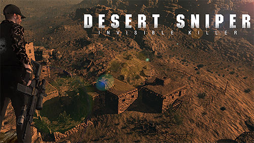 Full version of Android Sniper game apk Desert sniper: Invisible killer for tablet and phone.