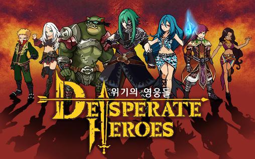Download Desperate heroes Android free game.
