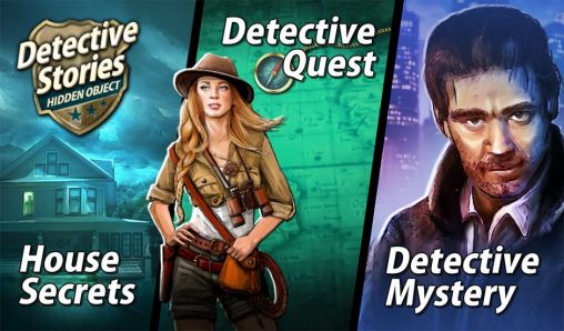 Full version of Android Adventure game apk Detective stories: Hidden object 3 in 1 for tablet and phone.
