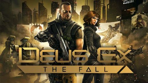 Full version of Android Shooter game apk Deus Ex: The fall for tablet and phone.