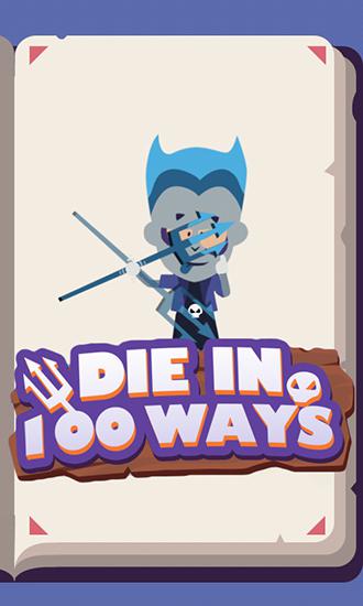 Download Die in 100 ways Android free game.