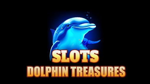 Download Dolphin treasures slots pokies Android free game.
