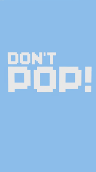 Download Don't pop! Dodge and deliver Android free game.