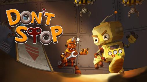 Download Don't stop Android free game.