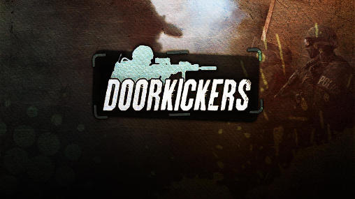 Download Door kickers Android free game.