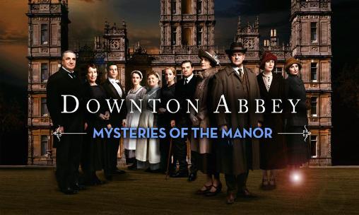 Download Downton abbey: Mysteries of the manor. The game Android free game.