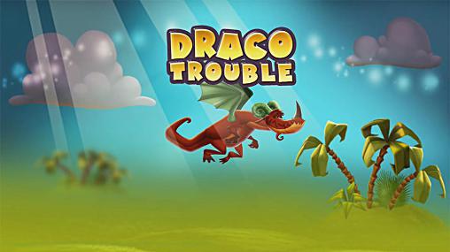 Download Draco trouble Android free game.