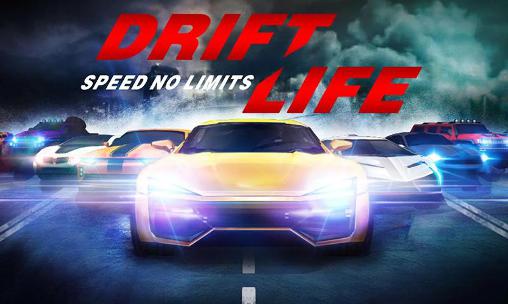 Download Drift life: Speed no limits Android free game.