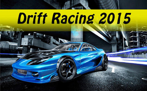 Download Drift racing 2015 Android free game.