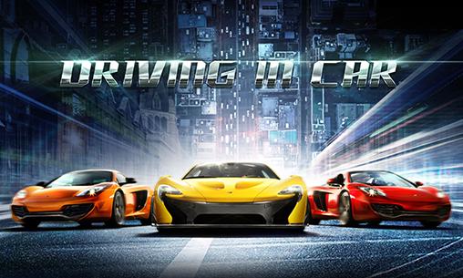 Download Driving in car Android free game.