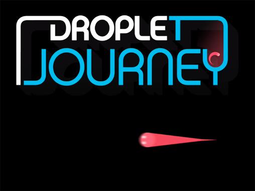Download Droplet journey Android free game.