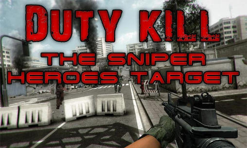 Download Duty kill: The sniper heroes target Android free game.