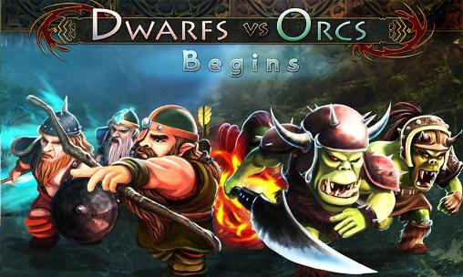 Download Dwarfs vs orcs: Begins Android free game.