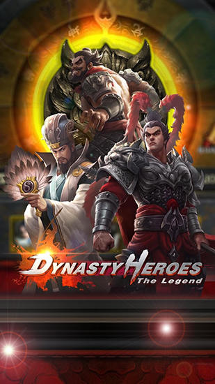 Download Dynasty heroes: The legend Android free game.
