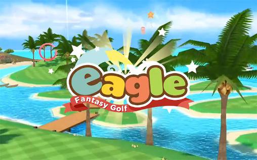Download Eagle: Fantasy golf Android free game.