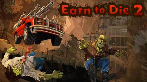 Download Earn to die 2 Android free game.