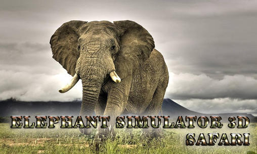 Download Elephant simulator 3D: Safari Android free game.