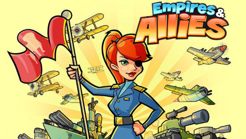 Full version of Android Online game apk Empires and allies for tablet and phone.