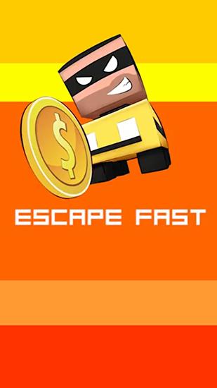 Download Escape fast Android free game.