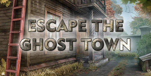 Download Escape the ghost town Android free game.