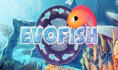 Download Evofish Android free game.