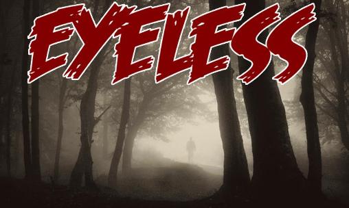 Download Eyeless: Horror game Android free game.