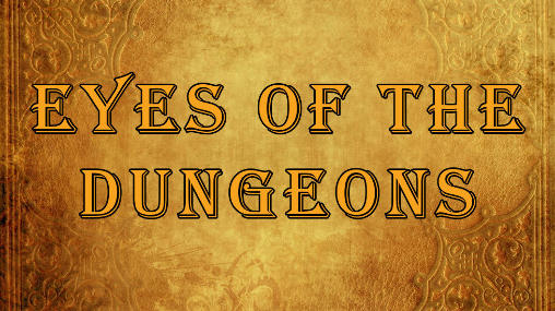 Download Eyes of the dungeons Android free game.