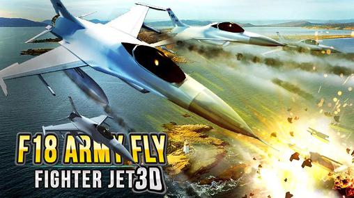 Download F18 army fly fighter jet 3D Android free game.