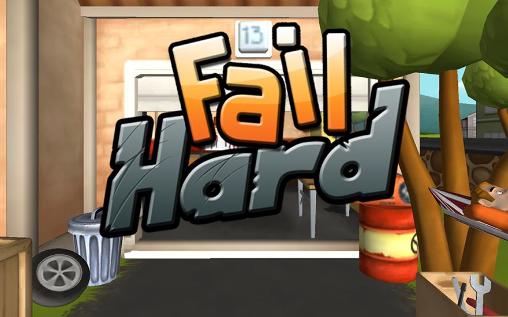 Download Fail hard Android free game.
