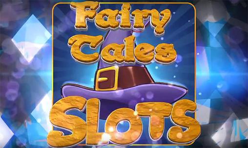 Full version of Android Slots game apk Fairy tales slots for tablet and phone.