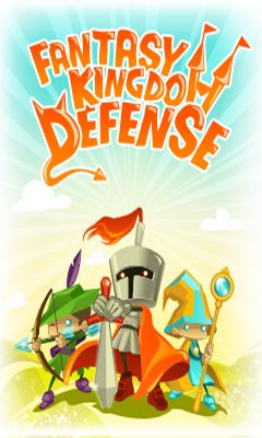 Full version of Android Action game apk Fantasy Kingdom Defense for tablet and phone.