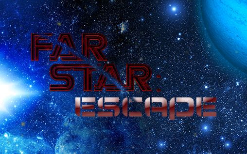 Download Far star: Escape Android free game.