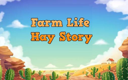 Download Farm life: Hay story Android free game.