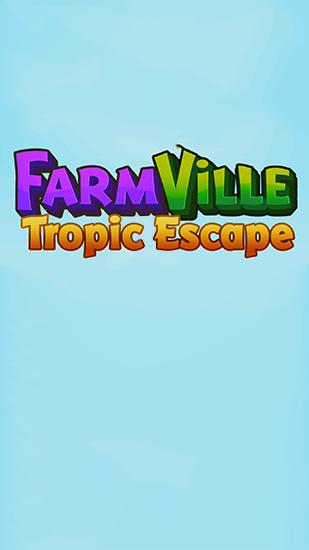 Download Farmville: Tropic escape Android free game.